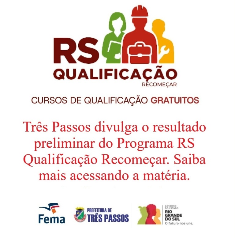 Foto relacionada à notícia: TRÊS PASSOS DIVULGA RESULTADO PRELIMINAR DO PROGRAMA RS QUALIFICAÇÃO RECOMEÇAR
